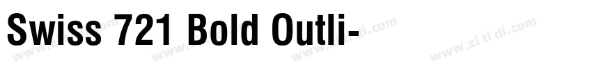 Swiss 721 Bold Outli字体转换 Swiss 721 Bold Outli字体转换